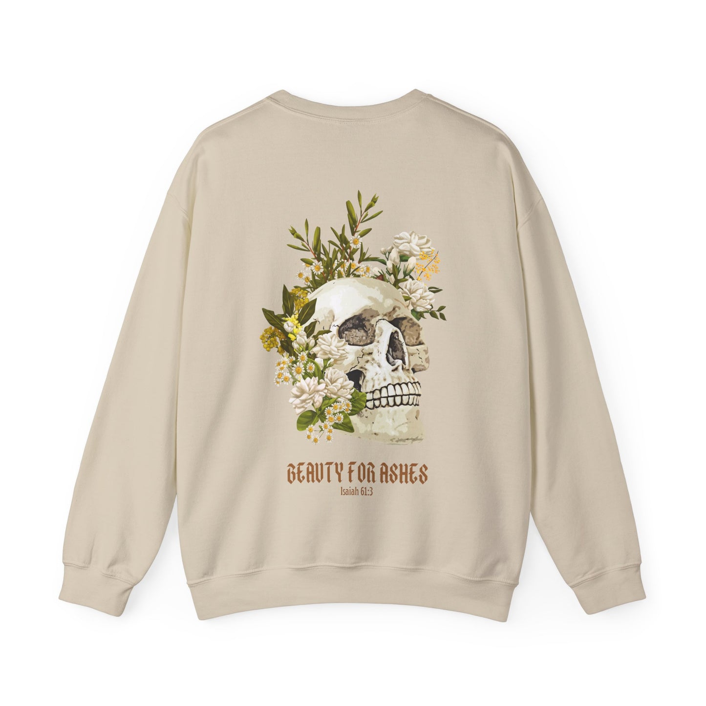 BEAUTY FOR ASHES - CREWNECK SWEATSHIRT