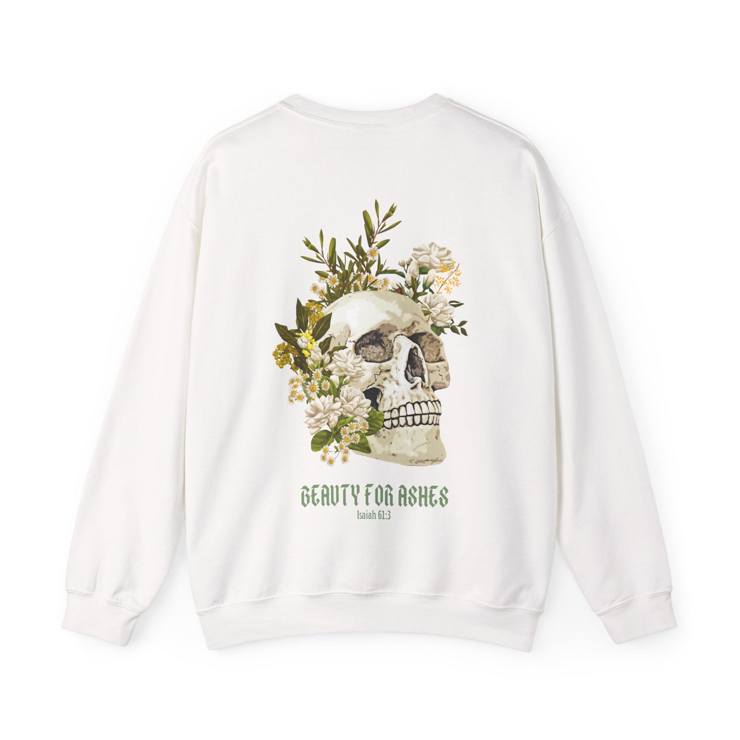 BEAUTY FOR ASHES - CREWNECK SWEATSHIRT