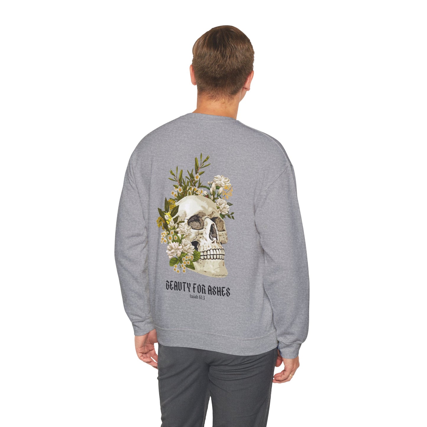 BEAUTY FOR ASHES - CREWNECK SWEATSHIRT
